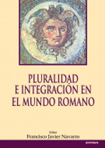 Pluralidad e integración en el mundo romano. 9788431327132