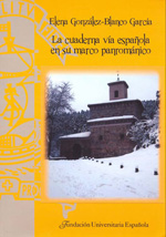 La cuaderna vía española en su marco panrománico. 9788473927574