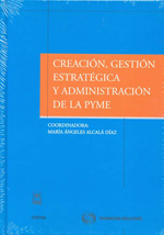 Creación, gestión estratégica y administración de la Pyme. 9788447034574