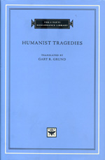 Humanist tragedies. 9780674057258