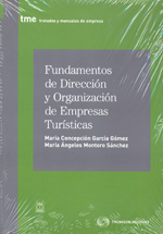 Fundamentos de dirección y organización de empresas turísticas. 9788447035472