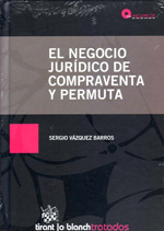 El negocio jurídico de compraventa y permuta. 9788498768756