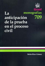 La anticipación de la prueba en el proceso civil. 9788498769531