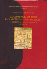 La compañía de Jesús en Barcelona en el siglo XVI. 9788870413700