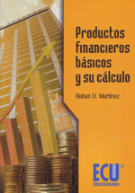 Productos financieros básicos y su cálculo. 9788484549796