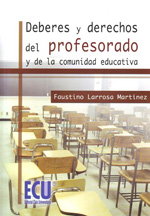 Deberes y derechos del profesorado y de la comunidad educativa. 9788499482217