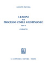 Lezioni sul processo civile giustinianeo. Parte I