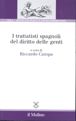 I Trattatisti Spagnoli del Diritto delle Genti. 9788815139818