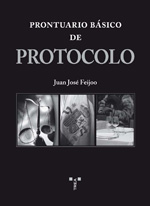 Prontuario básico de protocolo. 9788497043892