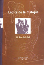 Lógica de la distopía. 9789875742468