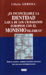 ¿Es inconciliable la identidad laica de los ciudadanos con el monismo islámico?