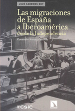 Las migraciones de España a Iberoamérica desde la Independencia