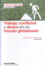 Trabajo, conflictos y dinero en un mundo globalizado