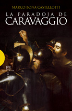 La paradoja de Caravaggio. 9788499200552