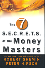 The seven S.E.C.R.E.T.S. of the money masters