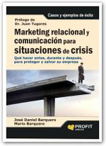 Marketing relacional y comunicación para situaciones de crisis. 9788492956081