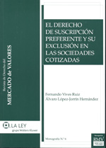 El derecho de suscripción preferente y su exclusión en las sociedades cotizadas