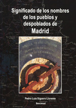 Significado de los nombres de los pueblos y despoblados de Madrid. 9788493507459