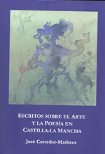 Escritos sobre el arte y la poesía en Castilla-La Mancha