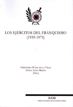 Los ejércitos del franquismo (1939-1975). 9788460811107