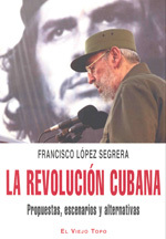 La Revolución Cubana. 9788492616800