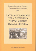 La transformación de la enfermería. 9788498367584