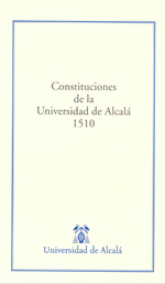 Constituciones de la Universidad de Alcalá 1510. 9788481388909