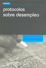 Protocolos sobre desempleo. 9788498769869