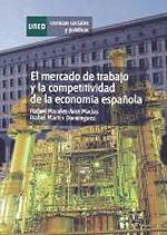 Mercado de trabajo y la competitividad de la economía española. 9788436261066
