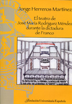 El teatro de José Mª Rodríguez Méndez durante la dictadura de Franco