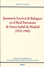 Josemaría Escrivá de Balaguer en el Real Patronato de Santa Isabel de Madrid (1931-1945). 9788432138270