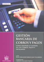 Gestión bancaria de cobros y pagos. 9788499850078