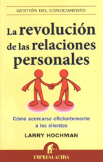 La revolución de las relaciones personales. 9788492452644