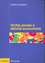 Diritto penale e attività economiche. 9788815132598