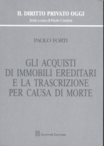 Gli acquisti di immobili ereditari e la trascrizione per causa di morte. 9788814158773