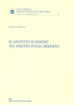 Il concetto di rischio nel diritto penal moderno. 9788814163920