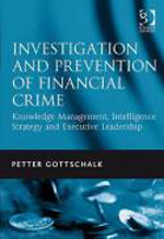 Investigation and prevention of financial crime. 9781409403319