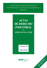 Actas de derecho industrial y derecho de autor. Tomo XXX (2009-2010)