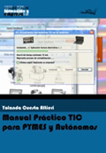 Manual práctico TIC para PYMES y Autónomos. 9788496960466