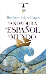 La andadura del español por el mundo. 9788430608041