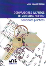Compradores incautos de viviendas nuevas. 9788476989500