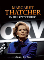 Margaret Thacher in her own words. 9781849540551