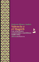 Valencia y el Magreb. 9788472905146