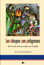 Los obispos son peligrosos