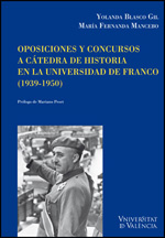 Oposiciones y concursos a cátedra de historia en la Universidad de Franco. 9788437078335