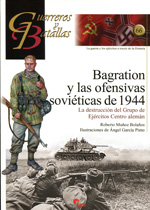 Bagration y las ofensivas soviéticas de 1944. 9788492714186