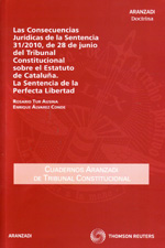 Las consecuencias jurídicas de la sentencia 31/2010, de 28 de junio del Tribunal Constitucional sobre el Estatuto de Cataluña
