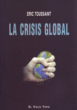 La crisis global. 9788492616893