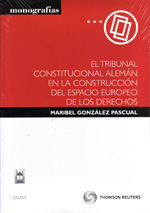 El Tribunal Constitucional alemán en la construcción del espacio europeo de los Derechos. 9788447035618