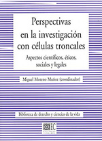 Perspectivas en la investigación con células troncales. 9788498366808